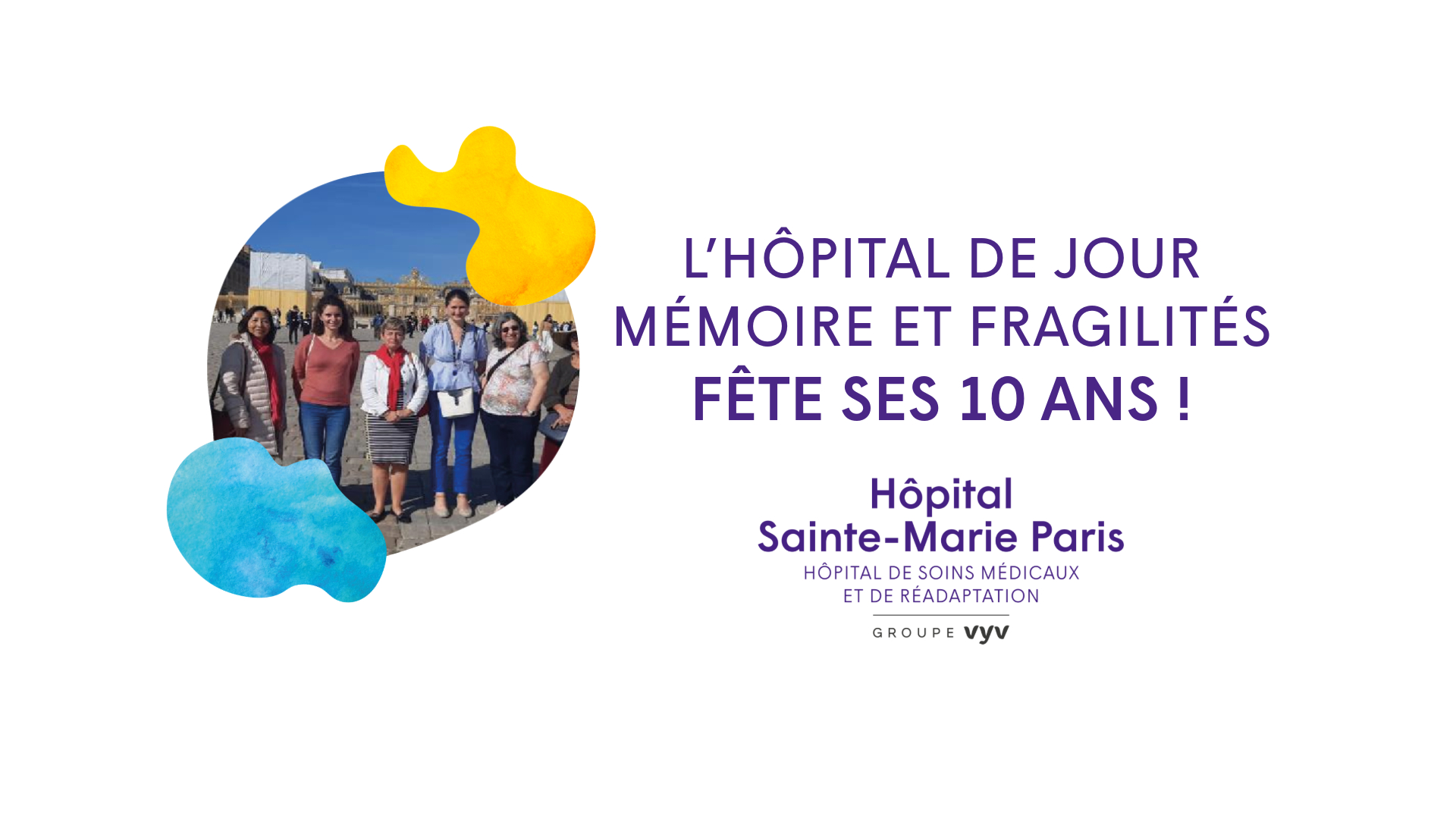 L&rsquo;Hôpital de Jour Mémoire et Fragilités fête ses 10 ans !